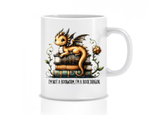 I'm Not A Bookworm I'm a Book Dragon Mug