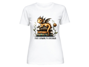 I'm Not A Bookworm I'm a Book Dragon T-Shirt