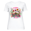 Reading is my Therapy Bright Floral T-Shirt